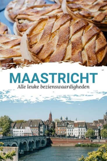 Wat te doen in Maastricht? Bekijk de leukste bezienswaardigheden in Maastricht | Mooistestedentrips.nl