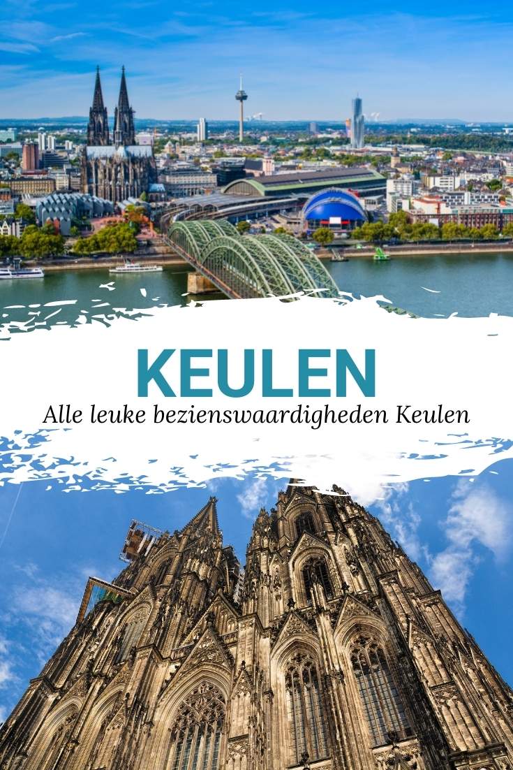 Wat te doen in Keulen? Bekijk de leukste bezienswaardigheden Keulen | Mooistestedentrips.nl