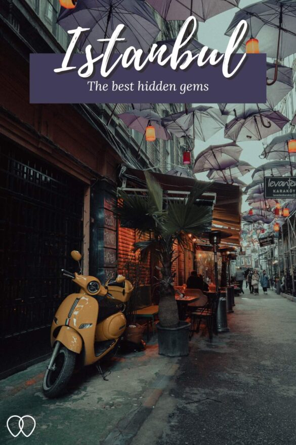 Hidden Gems Istanbul: 13 Amazing Hidden Gems In Istanbul