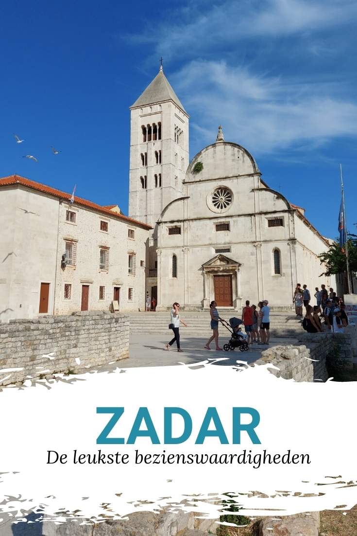 Bezienswaardigheden Zadar. De leukste dingen om te doen in Zadar, Kroatië | Mooistestedentrips.nl