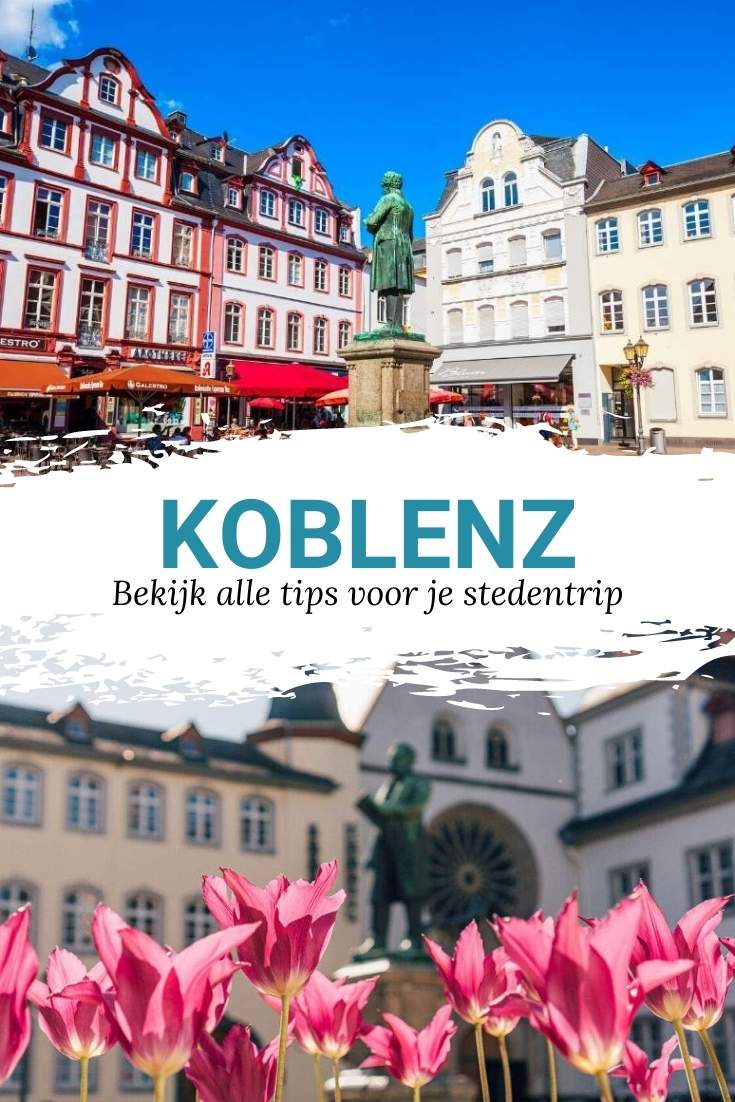 Stedentrip Koblenz: de leukste tips voor een weekendje Koblenz | Mooistestedentrips.nl