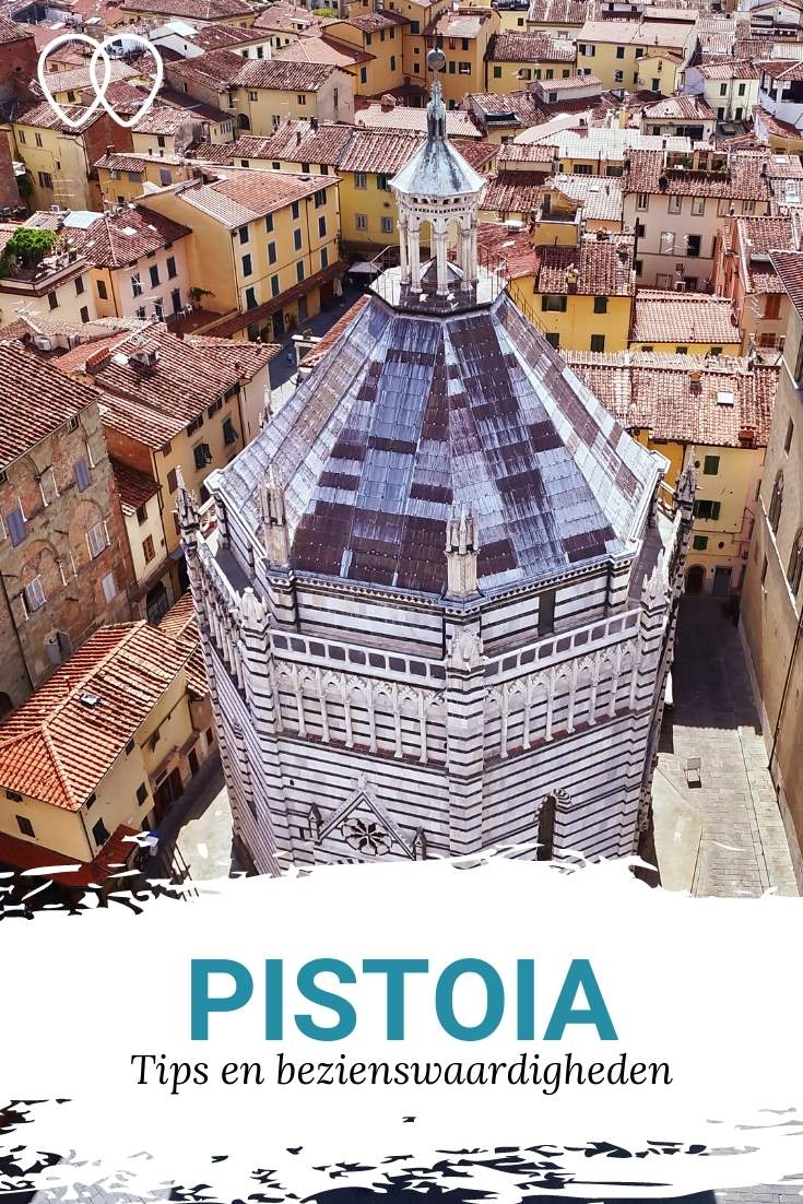 Pistoia, Italië: de leukste bezienswaardigheden in Pistoia | Mooistestedentrips.nl
