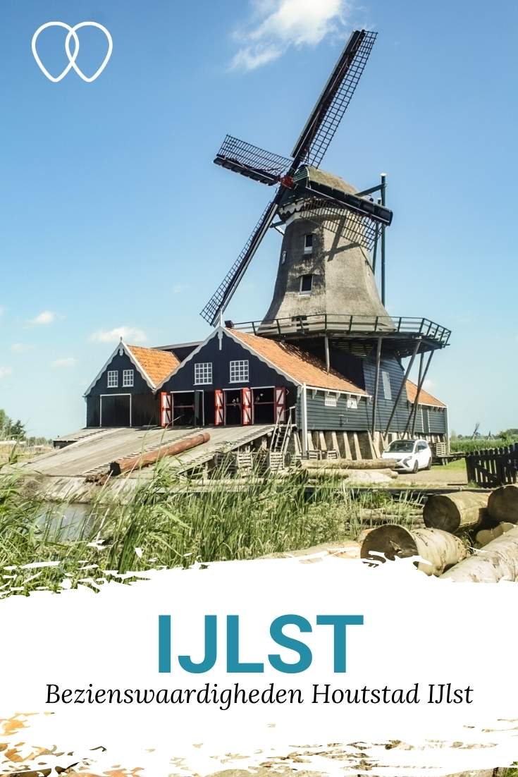 IJlst, Friesland: de leukste bezienswaardigheden in Houtstad IJlst | Mooistestedentrips.nl
