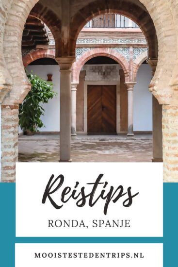 Ronda, Spanje: bezoek één van de mooiste witte dorpjes in Andalusië. Bekijk alle bezienswaardigheden in Ronda | Mooistestedentrips.nl