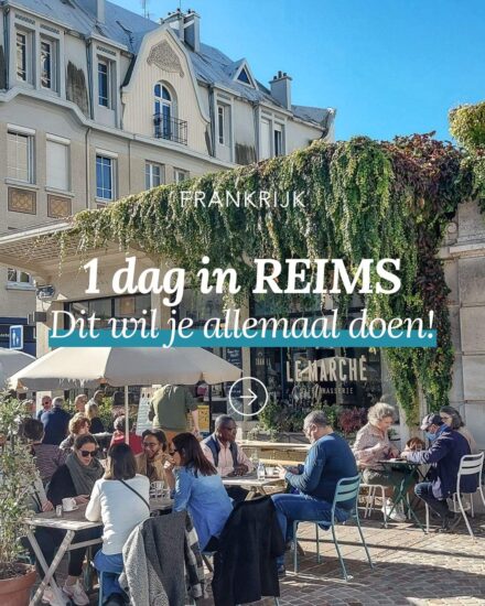 Reims, Frankrijk: 1 dag in Reims, 24 uur in Reims | Mooistestedentrips.nl
